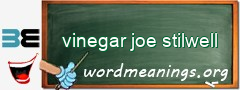 WordMeaning blackboard for vinegar joe stilwell